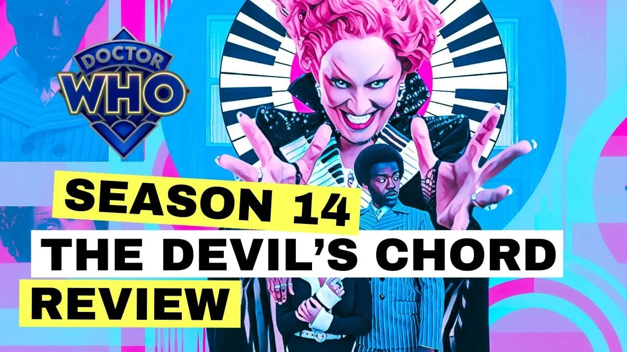 Doctor Who S14 Ep2 Review: Devil’s Chord & Symphonies!