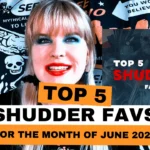 June Chills: My Top 5 Shudder Picks