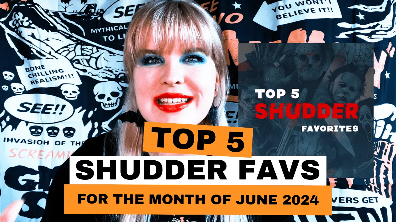 June Chills: My Top 5 Shudder Picks